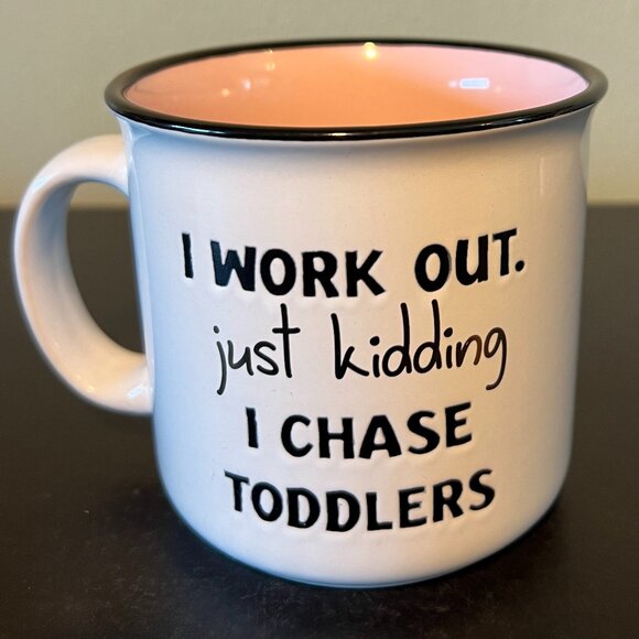 Hazel & Co. "I WORK OUT. Just Kidding I CHASE TODDLERS" Wide-Mouth Camping Mug - Picture 2 of 8